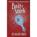 Bait & Stitch: A Knitorious Murder Mystery
