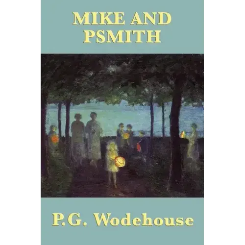 Mike and Psmith