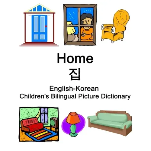 English-Korean Home / 집 Children's Bilingual Picture Dictionary