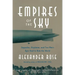 Empires of the Sky: Zeppelins, Airplanes, and Two Men's Epic Duel to Rule the World