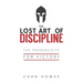 The Lost Art of Discipline: The Prerequisite for Victory