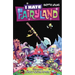 I Hate Fairyland Volume 4: Sadly Never After