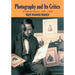 Photography and Its Critics: A Cultural History, 1839 1900