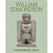 William Edmondson: A Monumental Vision