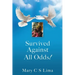 Survived Against All Odds!