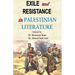 Exile and Resistance in Palestinian literature
