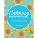 Calming Nature Patterns Coloring Book For Adults - Calming Coloring Nature Patterns Edition