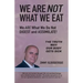 We Are Not What We Eat: We Are What We Do Not Digest and Assimilate