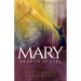 Mary, Bearer of Life