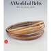 A World of Belts: Africa, Asia, Oceania, America from the Ghysels Collection