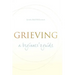 Grieving: A Beginner's Guide