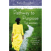 The Pathway to Purpose for Women: Connecting Your To-Do List, Your Passions, and God's Purposes for Your Life