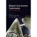 Malaysia's Socio-Economic Transformation: Ideas for the Next Decade