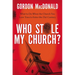 The Who Stole My Church?: What to Do When the Church You Love Tries to Enter the Twenty-First Century