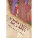Yours Truly, Mr. Darcy: A Pride and Prejudice Variation