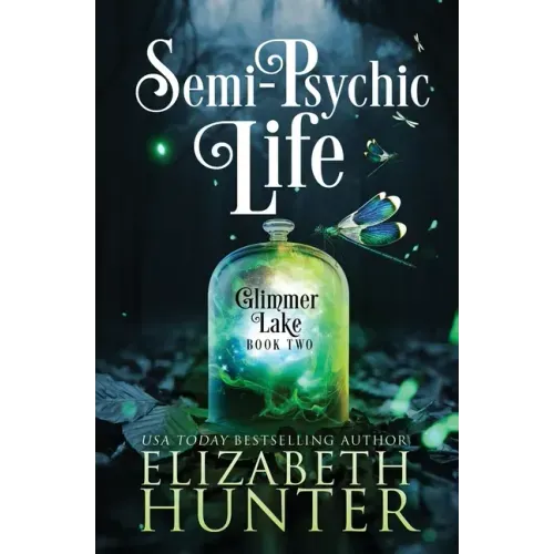 Semi-Psychic Life: A Paranormal Women's Fiction Novel