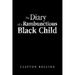The Diary of a Rambunctious Black Child