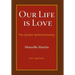 Our Life Is Love: The Quaker Spiritual Journey