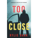 Too Close (A Morgan Stark FBI Suspense Thriller-Book 2)