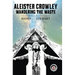 Aleister Crowley: Wandering the Waste
