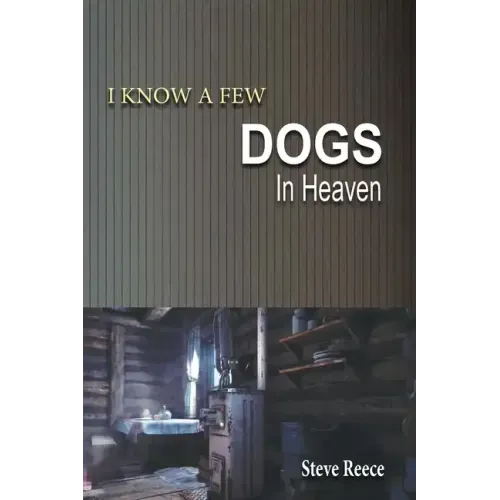 I Know a Few Dogs in Heaven