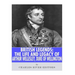 British Legends: The Life and Legacy of Arthur Wellesley, Duke of Wellington