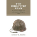 The Forgotten Army: The American Eighth Army in the Southern Philippines 1945