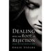 Dealing with the Root of Rejection
