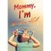 Mommy, I'm Extra Hot!: Book 2 of 2 Drought Series