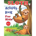 Sloth Activity Book For Kids Ages 4-8: 30 Cute Sloth Activity Pages For Boys And Girls, Including Coloring, Dot To Dot, Maze Puzzles, Story Writing, T