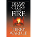 Draw Close to the Fire: Finding God in the Darkness