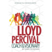 Lloyd Percival Coach and Visionary: Revised and Fully Referenced Edition