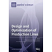 Design and Optimization of Production Lines