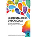 Understanding Dyscalculia: A Guide to Symptoms, Management and Treatment