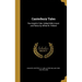 Canterbury Tales: The Knight's Tale. Edited With Introd. and Notes by Alfred W. Pollard