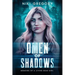 Omen Of Shadows: Memoirs Of A Living Dead Girl