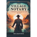The Village Notary A Romance of Hungarian Life Vol. III
