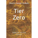 Tier Zero: Fables for the 21st Century