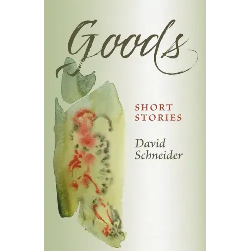 Goods: Short Stories