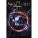 The Shattered City