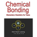 Chemical Bonding: Elementary Chemistry for Teens
