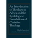 An Introduction to Theology in Africa and the Kpelelogical Foundations of Christian Theology