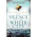 The Silence of the White City