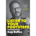 Listen to Your Footsteps