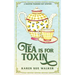 Tea is for Toxin: A Haunted Tearoom Cozy Mystery