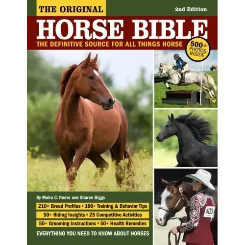 Original Horse Bible, 2nd Edition: The Definitive Source for All Things Horse
