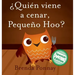 ¿Quién viene a cenar, Pequeño Hoo?