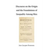 Discourse on the Origin and the Foundations of Inequality Among Men