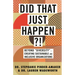 Did That Just Happen?!: Beyond Diversity-Creating Sustainable and Inclusive Organizations