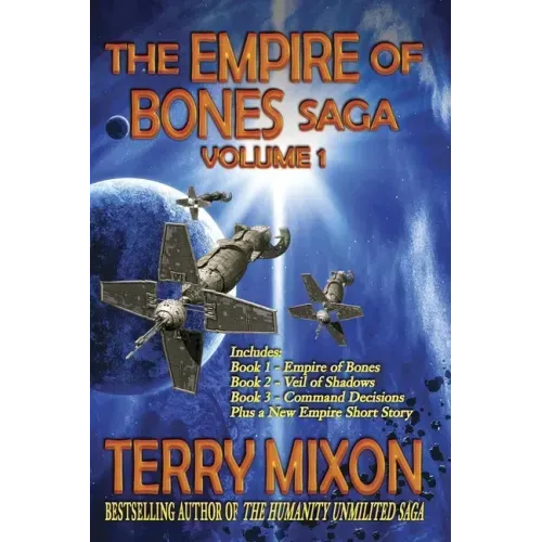 The Empire of Bones Saga Volume 1: Books 1-3 of The Empire of Bones Saga